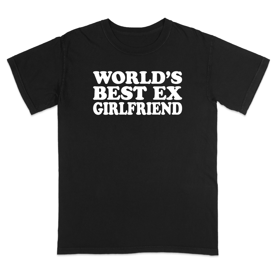 The World's Best Ex Girlfriend Shirt - AudaciousT-ShirtBlack/WhiteS